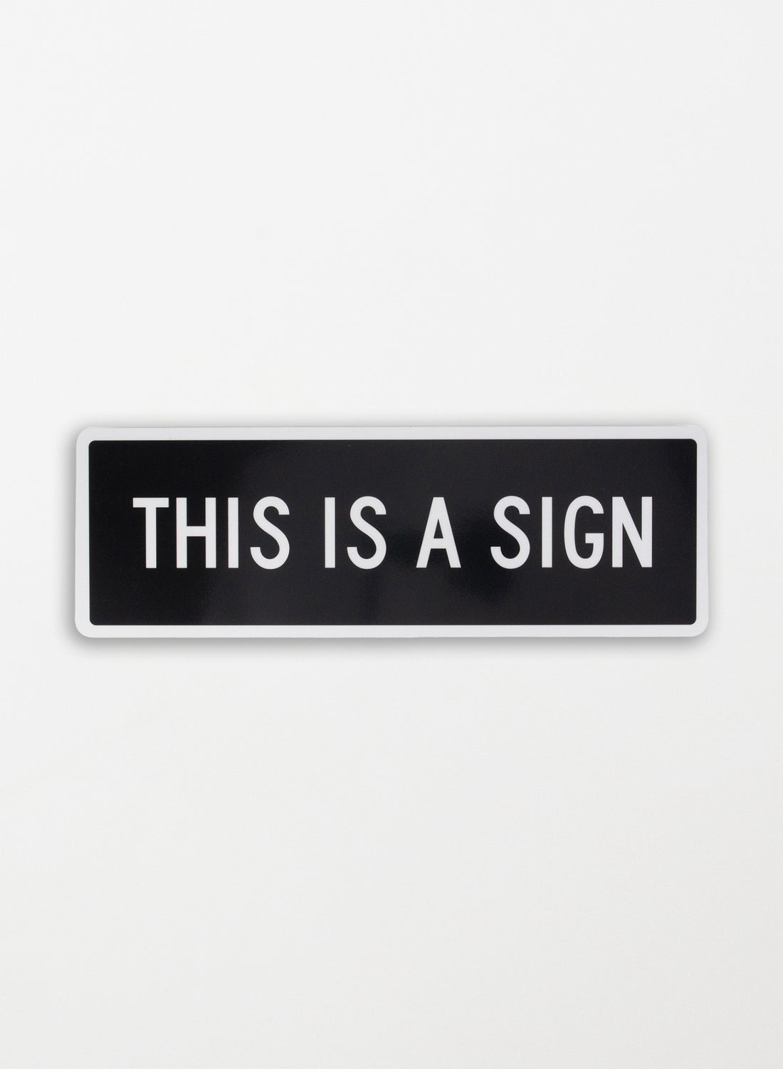 This is a Sign - Black Large