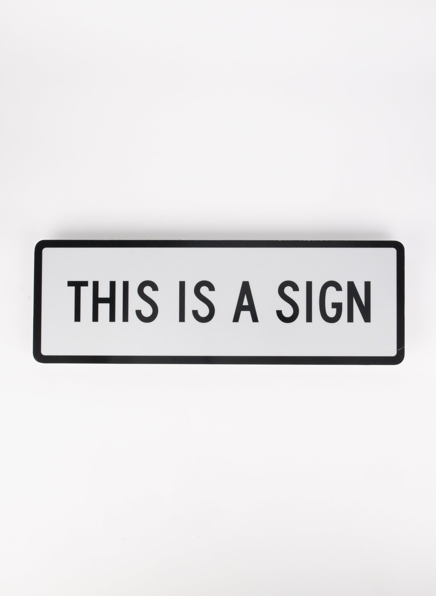 This Is A Sign - Medium White