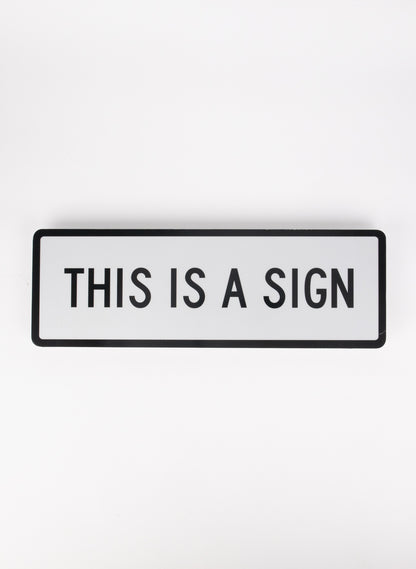 This Is A Sign - Medium White